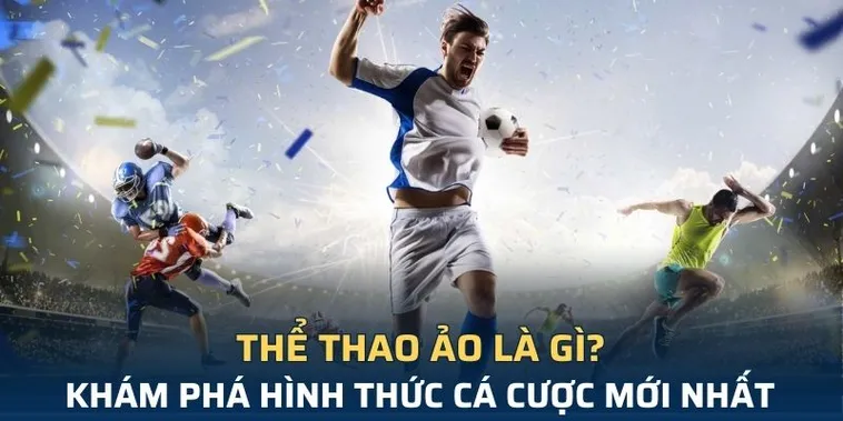 Chinh Phục Cá Cược Thể Thao Ảo B52 Club Nhận Thưởng Tiền Tỷ Cực Dễ